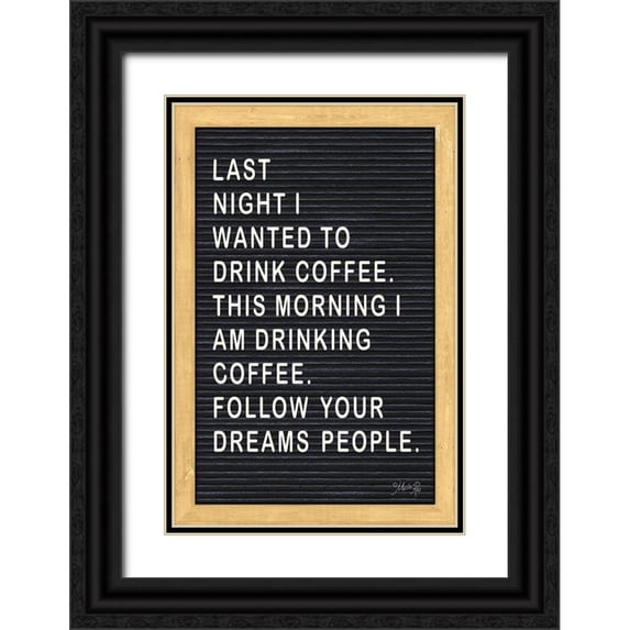 Rae, Marla 11x14 Black Ornate Wood Framed with Double Matting Museum Art Print Titled - Follow Your Dreams Felt Board