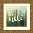 thumbnail image 1 of Rae, Marla 12x12 Gold Ornate Wood Framed with Double Matting Museum Art Print Titled - Be Nice, 1 of 4