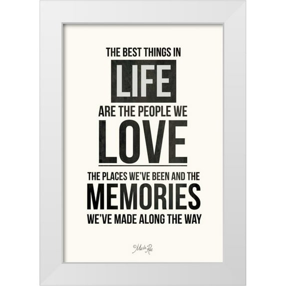 Rae, Marla 13x18 White Modern Wood Framed Museum Art Print Titled - The Best Things in Life