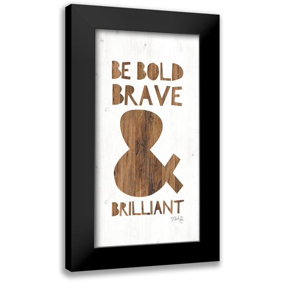 Rae, Marla 14x24 Black Modern Framed Museum Art Print Titled - Be Bold