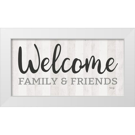 Rae, Marla 18x11 White Modern Wood Framed Museum Art Print Titled - Welcome Family And Friends