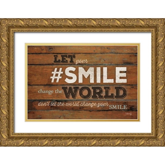 Rae, Marla 18x13 Gold Ornate Wood Framed with Double Matting Museum Art Print Titled - SMILE - Change the World