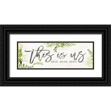 Rae, Marla 18x9 Black Ornate Wood Framed with Double Matting Museum Art Print Titled - This is Us