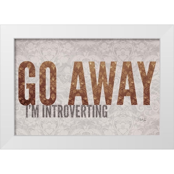 Rae, Marla 32x23 White Modern Wood Framed Museum Art Print Titled - Go Away Im Introverting