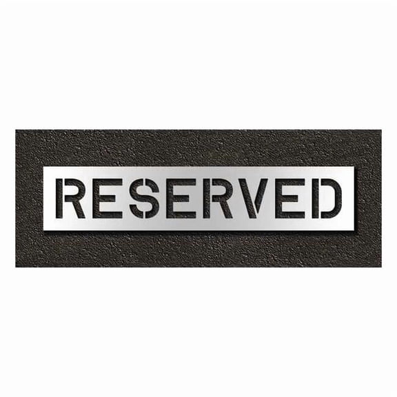 Pavement Stencil, Message, Reserved, 10 in Character Height, Highway Gothic Font, Polyethylene