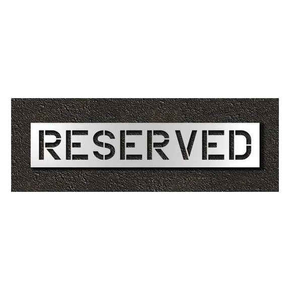 Pavement Stencil, Message, Reserved, 12 in Character Height, Highway Gothic Font, Polyethylene