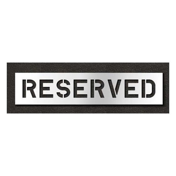 Pavement Stencil, Message, Reserved, 8 in Character Height, Highway Gothic Font, Polyethylene