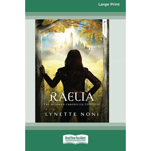 Raelia: The Medoran Chronicles (book 2) [Standard Large Print 16 Pt Edition], (Paperback)