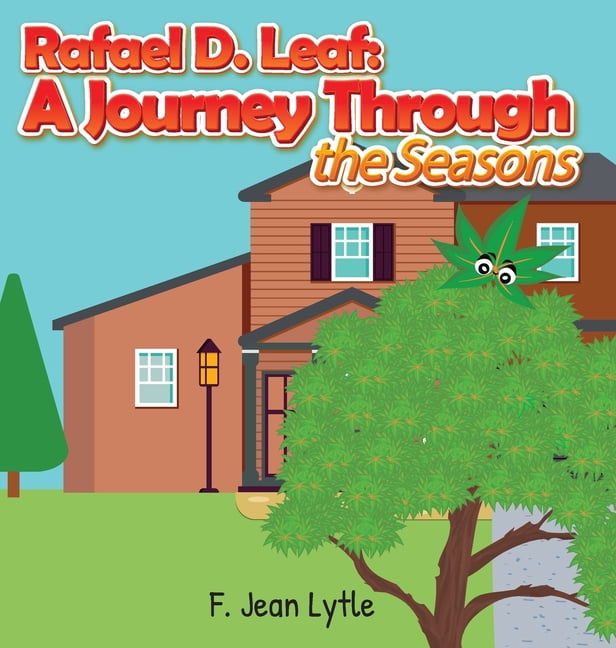 Rafael D. Leaf: A Journey Through the Seasons, (Hardcover)