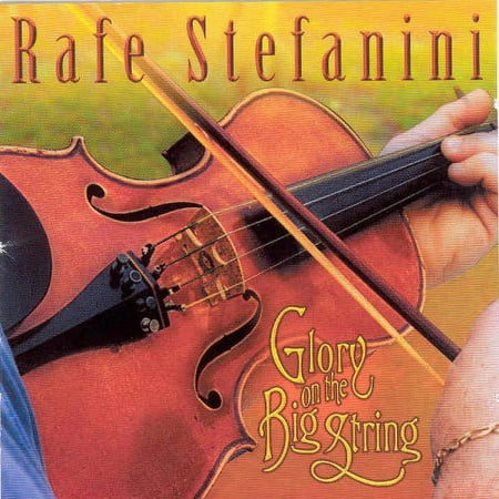 Rafe Stefanini - Glory on the Big String - Music & Performance - CD