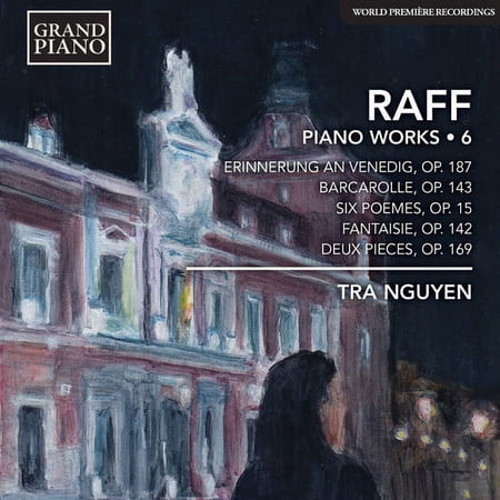 Raff / Nguyen,Tra - Piano Works 6 - Music & Performance - CD