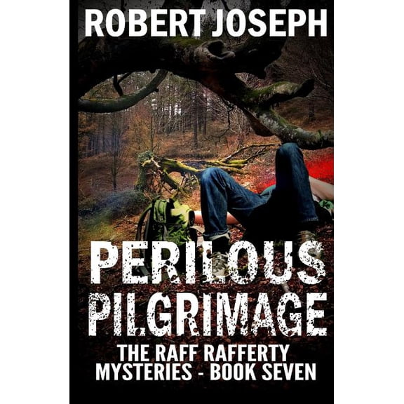 Raff Rafferty Mystery: Perilous Pilgrimage (Paperback)