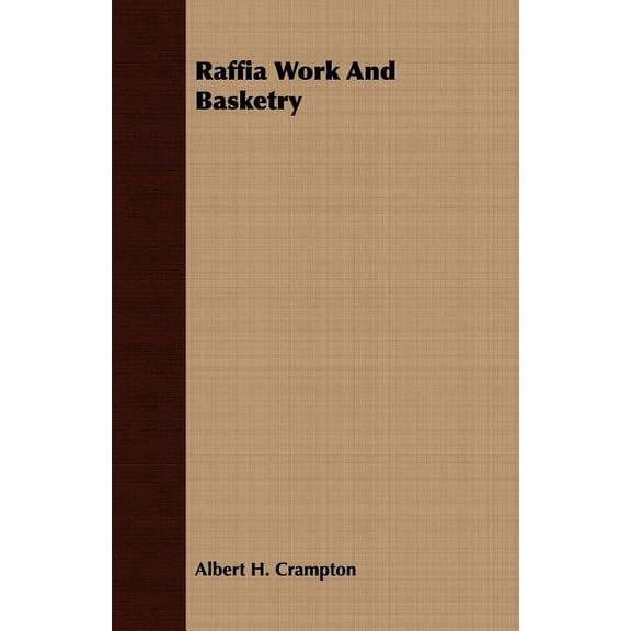 Raffia Work And Basketry (Paperback)
