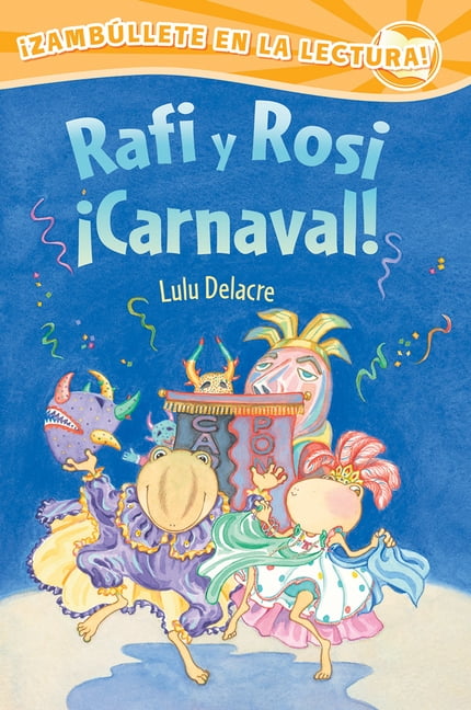 Rafi and Rosi: Rafi Y Rosi ¡Carnaval! (Paperback)