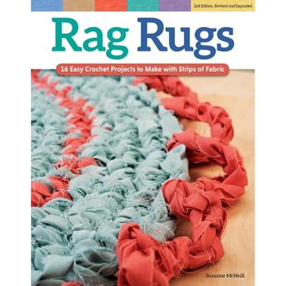 Pre-Owned Rag Rugs, 2nd Edition, Revised and Expanded: 16 Easy Crochet Projects to Make with Strips of Fabric, (Paperback)