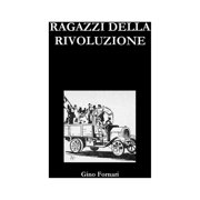 Ragazzi Della Rivoluzione, Paperback