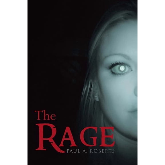 The Rage (Paperback) by Paul a Roberts