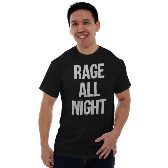 Rage All Night Wild Partying Fun Men's Graphic T Shirt Tees Brisco Brands X