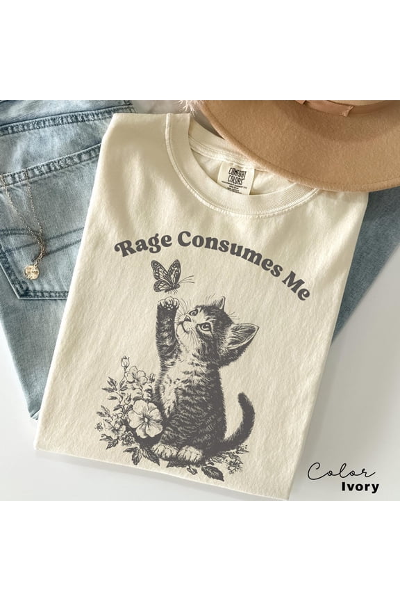 Rage Consumes Me Shirt, Cute Cat T-Shirt, Funny Kitten Tee, Cottagecore Men.Tal Health T Shirt, Butterfly Shirt