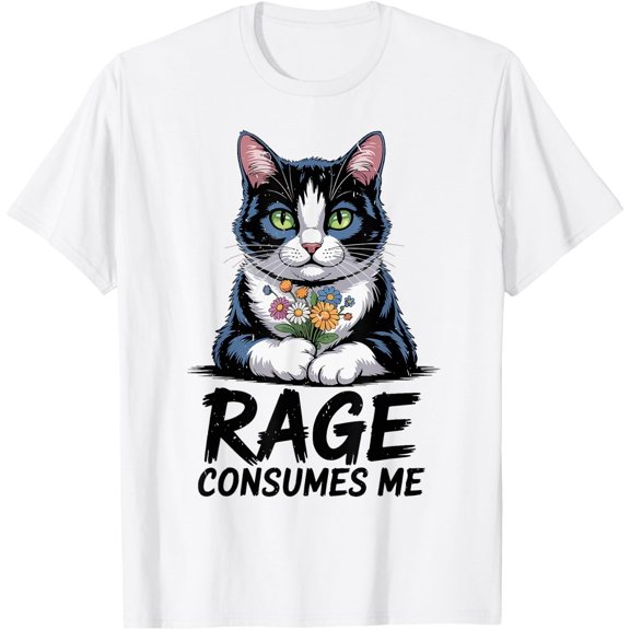 Rage Consumes Me Tuxedo Cat Mom Mama Cute Kitten T-Shirt Size S-5XL