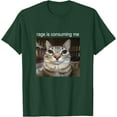 thumbnail image 1 of Rage Is Consuming Me Silly Staring Cat Meme Unisex T-Shirt for Men Women Kids Toddler,Forest Green Color,Size XL, 1 of 5