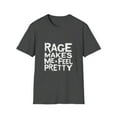 thumbnail image 1 of Rage Makes Me Feel Pretty T-Shirt, 1 of 4
