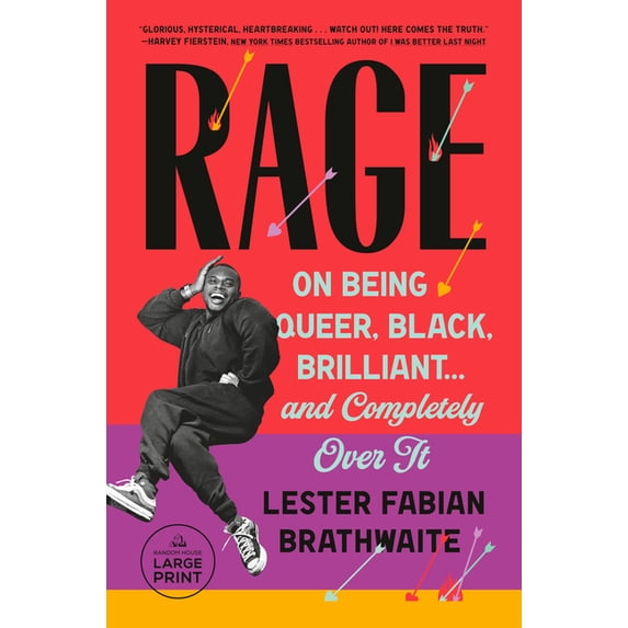 Rage: On Being Queer, Black, Brilliant . . . and Completely Over It, (Paperback)