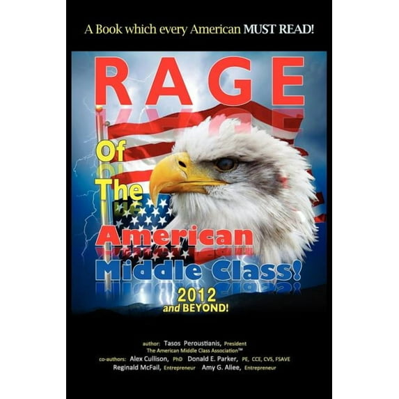 Rage of the American Middle Class, 2012 and Beyond