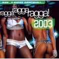 thumbnail image 1 of Ragga Ragga Ragga 2003, 1 of 2