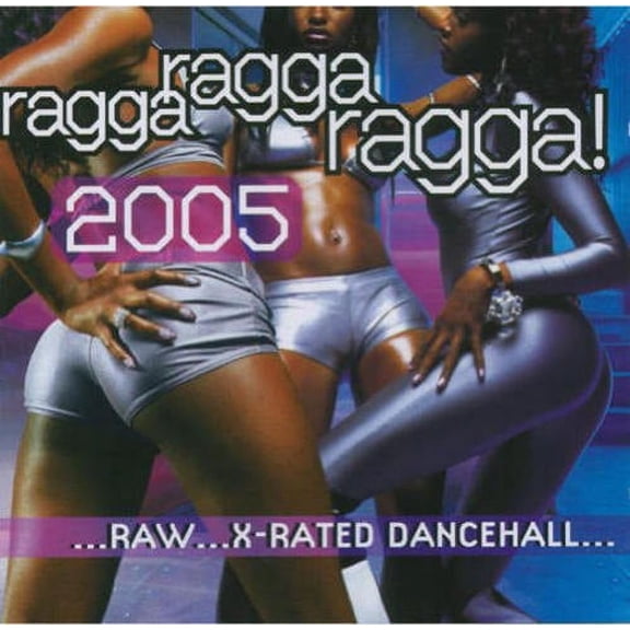 Ragga, Ragga, Ragga 2005