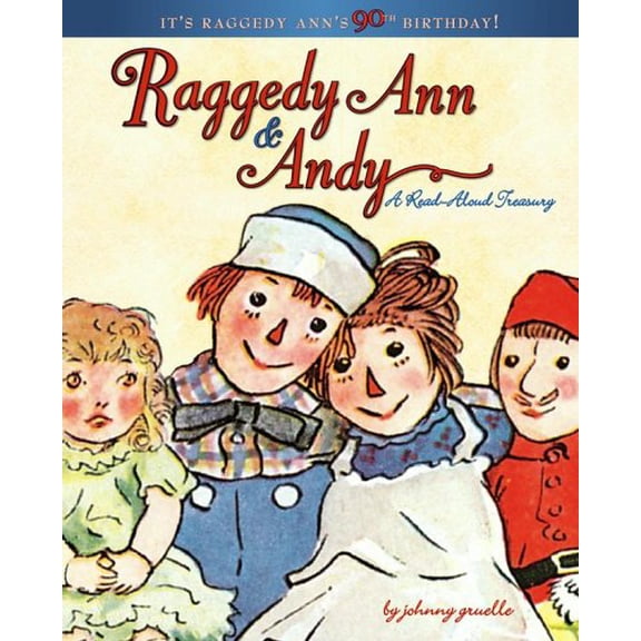 Raggedy Ann: Raggedy Ann & Andy: A Read-Aloud Treasury (Hardcover)