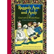 Raggedy Ann: Raggedy Ann and Andy and the Camel with the Wrinkled Knees (Hardcover)