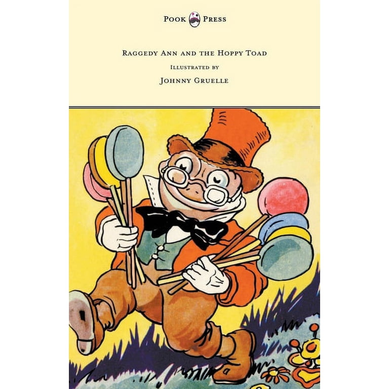 Raggedy Ann and the Hoppy Toad 洋書 絵本 Raggedy Ann and the Hoppy Toad - Illustrated by Johnny Gruelle