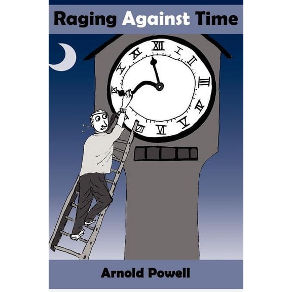 Raging Against Time