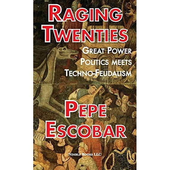 Pre-Owned Raging Twenties: Great Power Politics Meets Techno-Feudalism Hardcover