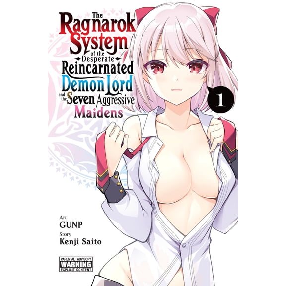 The Ragnarok System of the Desperate Rei The Ragnarok System of the Desperate Reincarnated Demon Lord and the Seven Aggressive Maidens, Vol. 1, Book 1, (Paperback)
