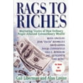 thumbnail image 1 of Rags To Riches: Motivating Stories of How Ordinary People Acheived Extraordinary Wealth, 1 of 1