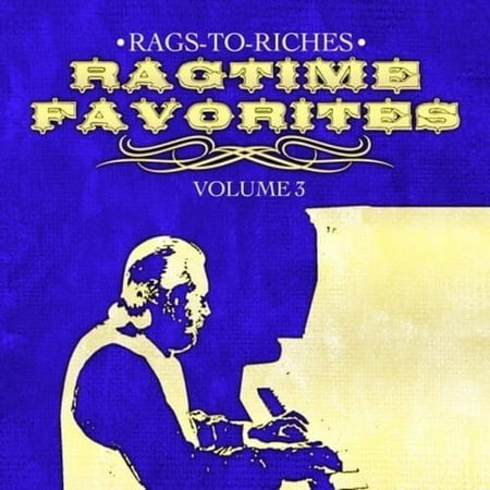 Rags to Riches - Ragtime Favorites Vol. 3 - Soundtracks - CD