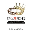 thumbnail image 1 of Rags to Riches: Tearing Down Strongholds and Generational Curses While Meeting and Reconnecting With God (Paperback), 1 of 1