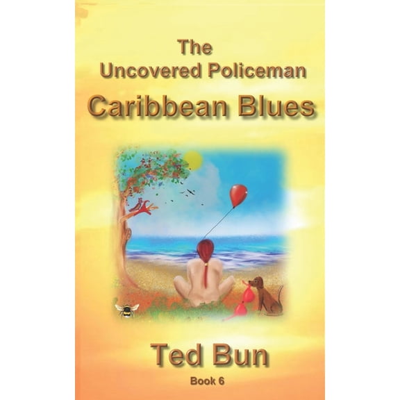 Rags to Riches The Uncovered Policeman - Caribbean Blues, Book 6, (Paperback)