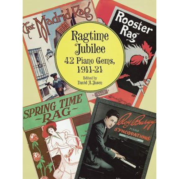 Pre-Owned Ragtime Jubilee: 42 Piano Gems, 1911-21 (Paperback) 0486299465 9780486299464