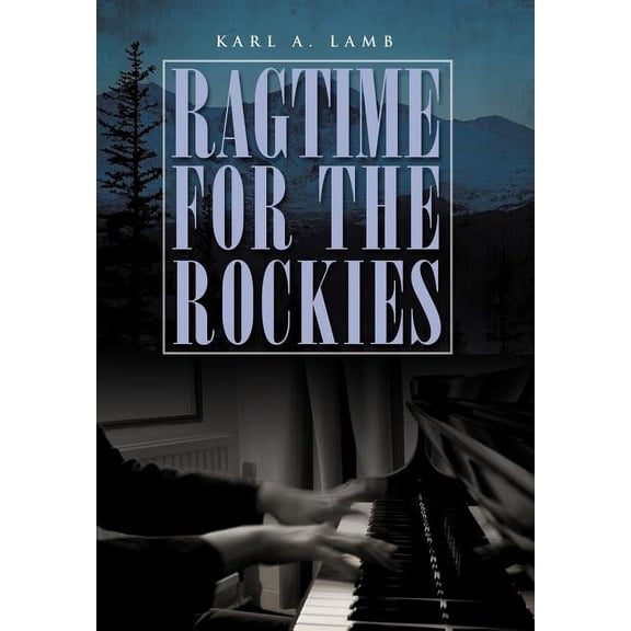 Ragtime for the Rockies (Hardcover)