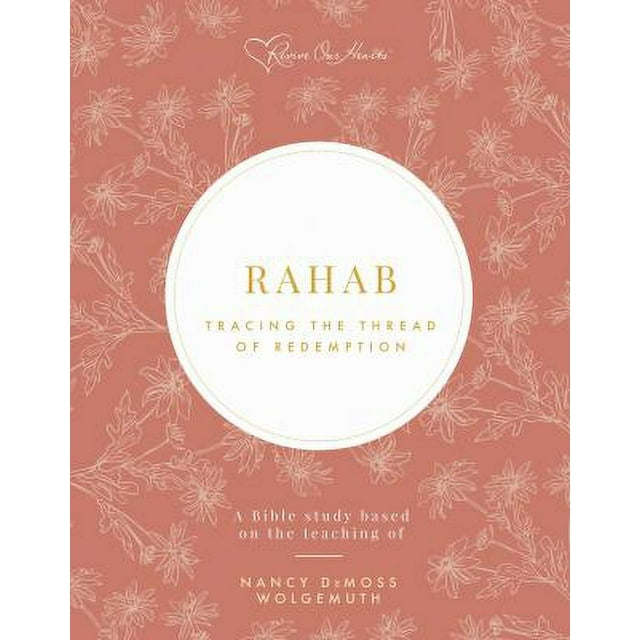 Rahab Bible Study Tracing The Thread Of Redemption 9781934718780 Used Pre Owned Walmart Rahab Bible Study Tracing The Thread Of Redemption 9781934718780 Used Pre Owned Walmart