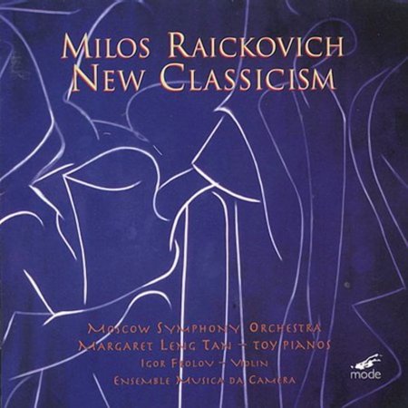 Raickovich / Tan / Frolov / Mso - New Classicism - Music & Performance - CD
