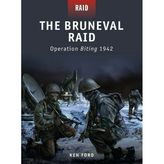 Raid: The Bruneval Raid : Operation Biting 1942 (Series #13) (Paperback)