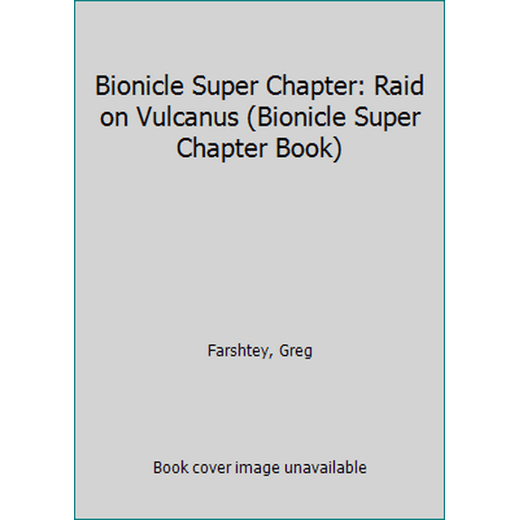 Pre-Owned Bionicle Super Chapter: Raid on Vulcanus (Bionicle Super Chapter Book) (Unknown) 0545100739 9780545100731