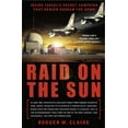 thumbnail image 1 of Raid on the Sun: Inside Israel's Secret Campaign That Denied Saddam the Bomb, (Paperback), 1 of 1