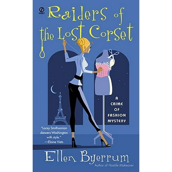 Raiders of the Lost Corset: A Crime of Fashion Mystery