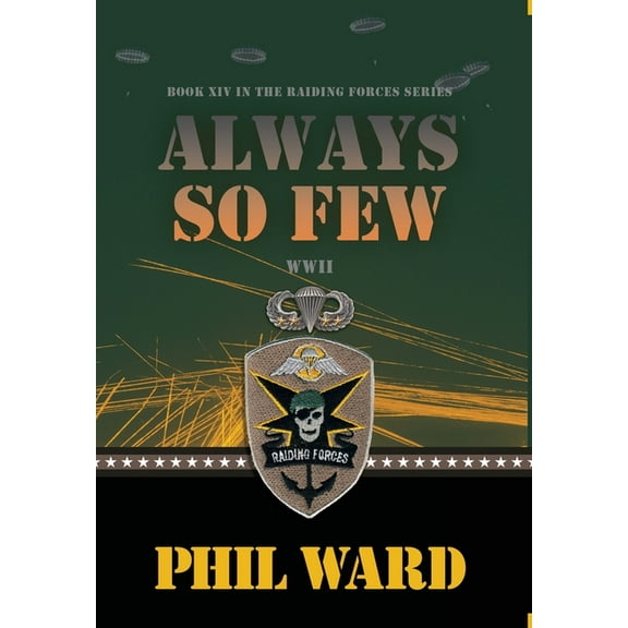 Raiding Forces: Always So Few (Hardcover)