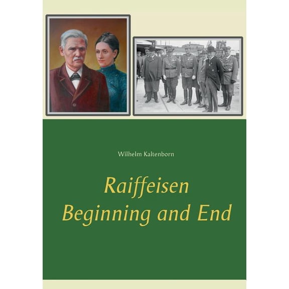 Raiffeisen: Beginning and End (Paperback)